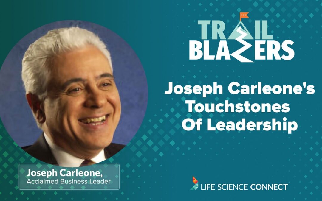 Joseph Carleone’s Touchstones of Leadership